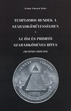 Vedd meg most Templomos rendek a szabadkőművességben