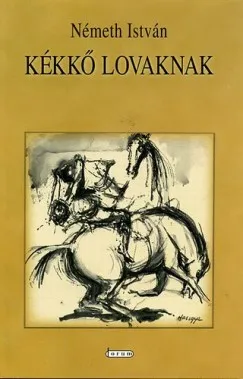 Legkelendőbb Kékkő lovaknak