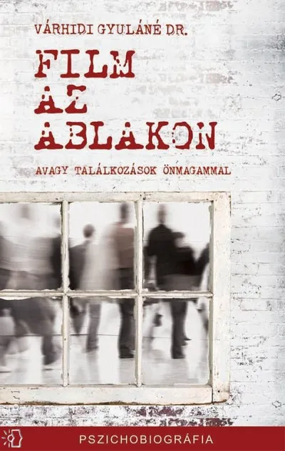 Outlet Film az ablakon - Avagy találkozások önmagammal