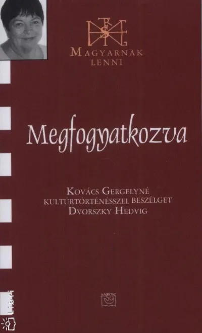 Megfogyatkozva - Kovács Gergelyné kultúrtörténésszel beszélget Dvorszky Hedvig Expressz kézbesítés