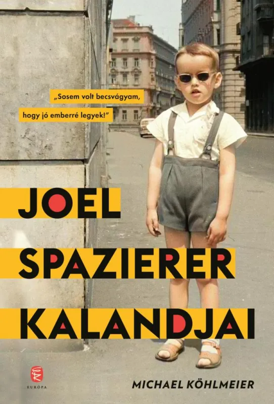 Vásárlói kedvenc Joel Spazierer kalandjai