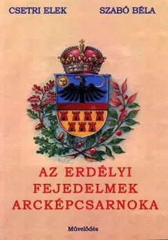 Expressz szállítás Erdélyi fejedelmek arcképcsarnoka, 1541-1690