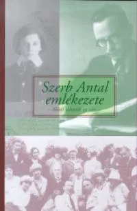 Szerb Antal emlékezete - Akitől ellopták az időt Vedd meg online