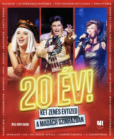 20 év! - Két zenés évtized a Madách Színházban Ne maradj le