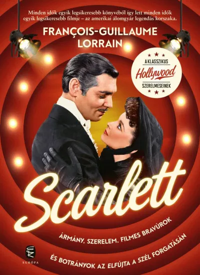 Akciós ár Scarlett - Ármány, szerelem, filmes bravúrok és botrányok az Elfújta a szél forgatásán