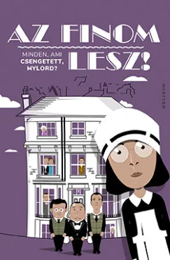 Az finom lesz! - Minden, ami Csengetett, Mylord? Azonnali szállítás