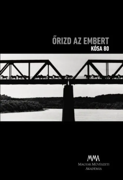 Őrizd az embert - Kósa 80 - Pörös Géza tanulmányával - DVD-melléklettel - Portréfilm Kósa Ferenc filmrendezőről Gyors kiszállítás