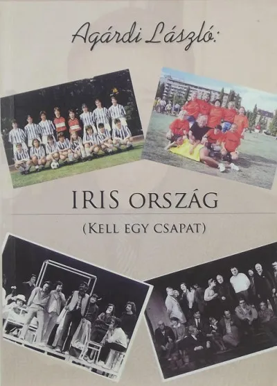 Iris ország - (dedikált) (Kell egy csapat Szuper ajánlat