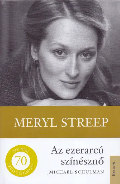 Ne maradj le Meryl Streep - Az ezerarcú színésznő