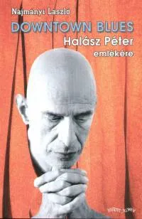 Gyors szállítás Downtown blues - Halász Péter emlékére