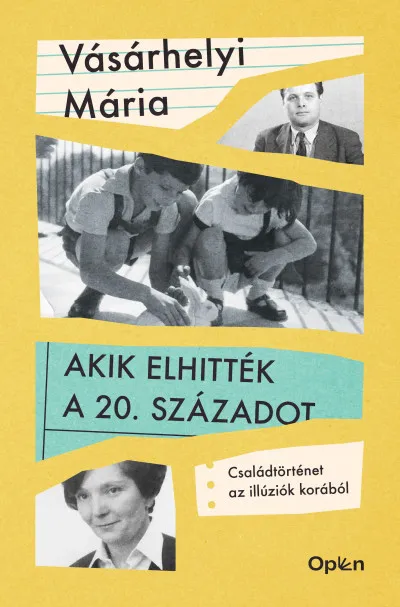 Utolsó esély Akik elhitték a 20. századot - Családtörténet az illúziók korából