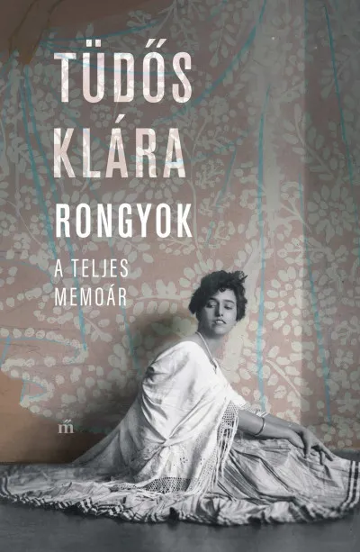 Rongyok - A teljes memoár Bestseller