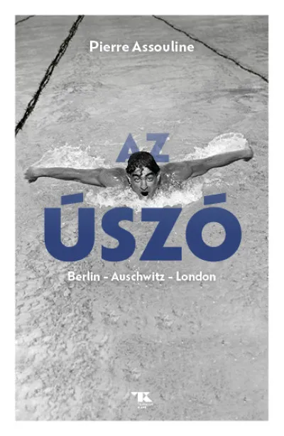 Kiárusítás Az úszó - Berlin - Auschwitz - London