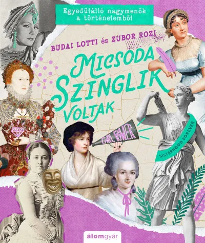 Micsoda szinglik voltak - Egyedülálló nagymenők a történelemből Ne maradj le