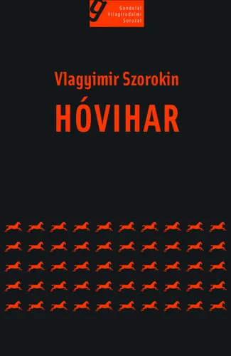 Vlagyimir Szorokin: Hóvihar Szezonális akció