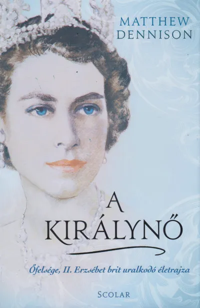 A királynő - Őfelsége, II. Erzsébet brit uralkodó életrajza Rendeld meg most