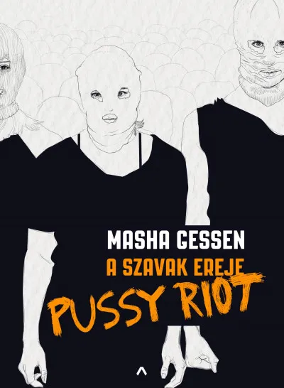A szavak ereje - Pussy Riot Végkiárusítás