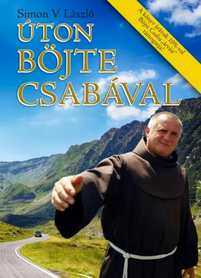 Szezonális akció Úton Böjte Csabával