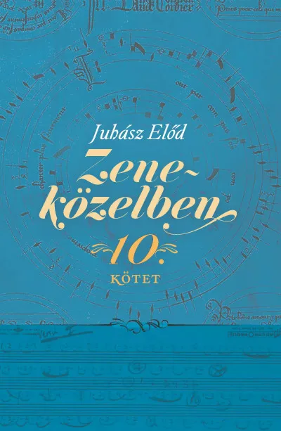 Gyors szállítás Zeneközelben 10. - Emlékezetes beszélgetések egy műsorsorozat jeles vendégeivel