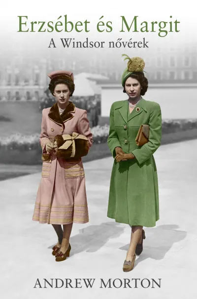 Erzsébet és Margit - A Windsor nővérek Biztonságos fizetés