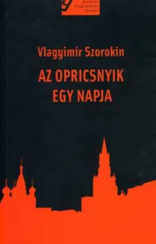 Vedd meg online Vlagyimir Szorokin: Az opricsnyik egy napja