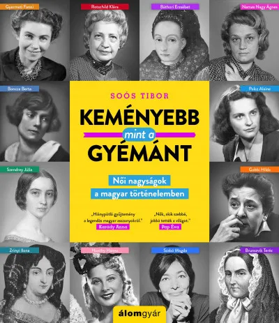 Akció Keményebb, mint a gyémánt - Női nagyságok a magyar történelemben