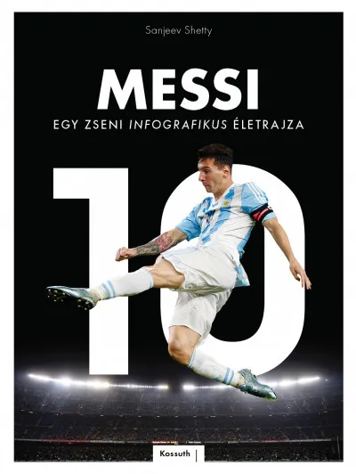 Akciós ár Messi - Egy zseni infografikus életrajza