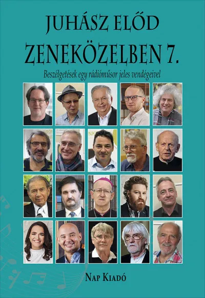 Szuper ajánlat Zeneközelben 7. - Beszélgetések egy rádióműsor jeles vendégeivel