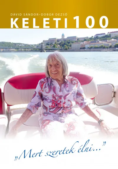 Rendeld meg most Keleti 100 - "Mert szeretek élni..."