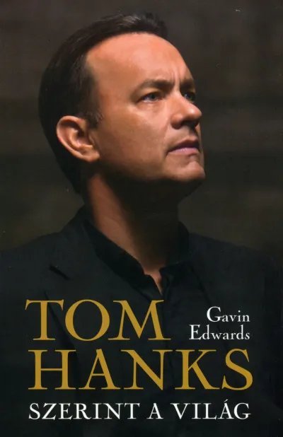 Tom Hanks szerint a világ Csak ma