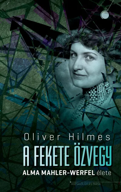 A fekete özvegy - Alma Mahler-Werfel élete Biztonságos vásárlás