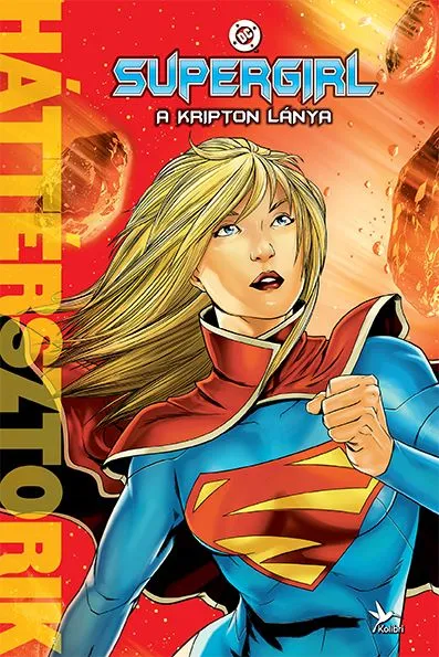 Supergirl – A Kripton lánya (Háttérsztorik) Utolsó esély