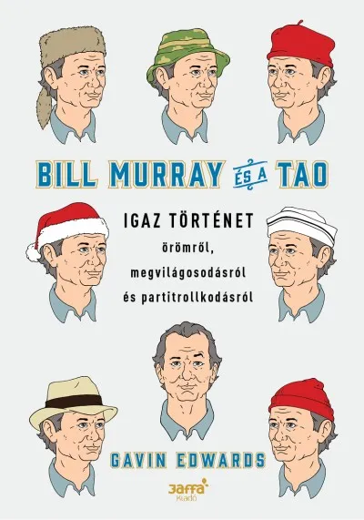 Bill Murray és a TAO - Igaz történet örömről, megvilágosodásról és partitrollkodásról Olcsóbb