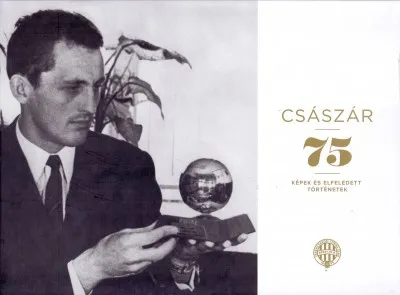 Császár 75 - Képek és elfeledett történetek Bestseller