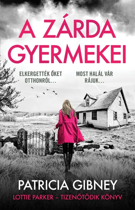 Azonnali szállítás A zárda gyermekei (Lottie Parker 15.)