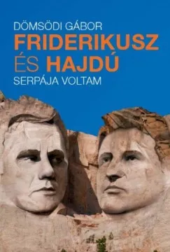 Friderikusz és Hajdú serpája voltam Legjobb ár