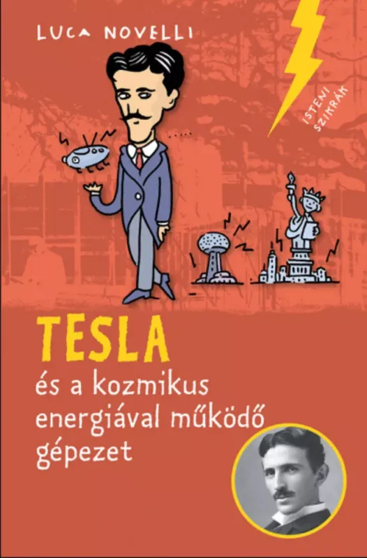 Árengedmény Tesla és a kozmikus energiával működő gépezet - Luca Novelli