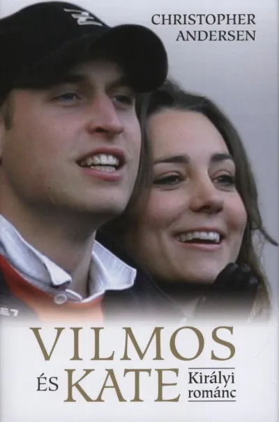 Bestseller Vilmos és Kate - Királyi románc