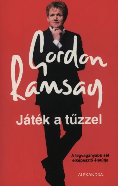 Árengedmény Játék a tűzzel - A legvagányabb séf elképesztő életútja