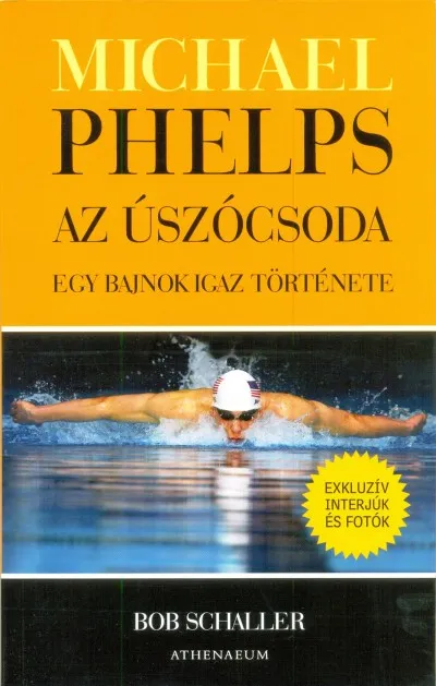 Kihagyhatatlan ajánlat Michael Phelps, az úszócsoda - Egy bajnok igaz története