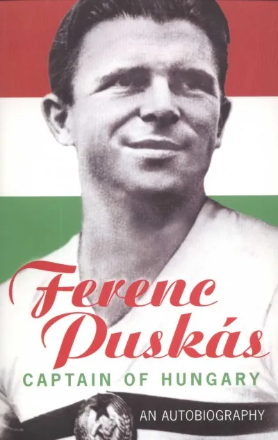 Azonnali szállítás Ferenc Puskás Captain of Hungary - An Autobiography