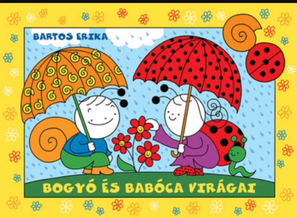 Bogyó és Babóca virágai (új kiadás) (Bartos Erika) Outlet
