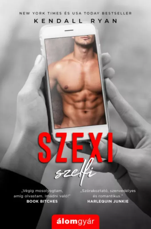 Utolsó esély Szexi szelfi - Kendall Ryan