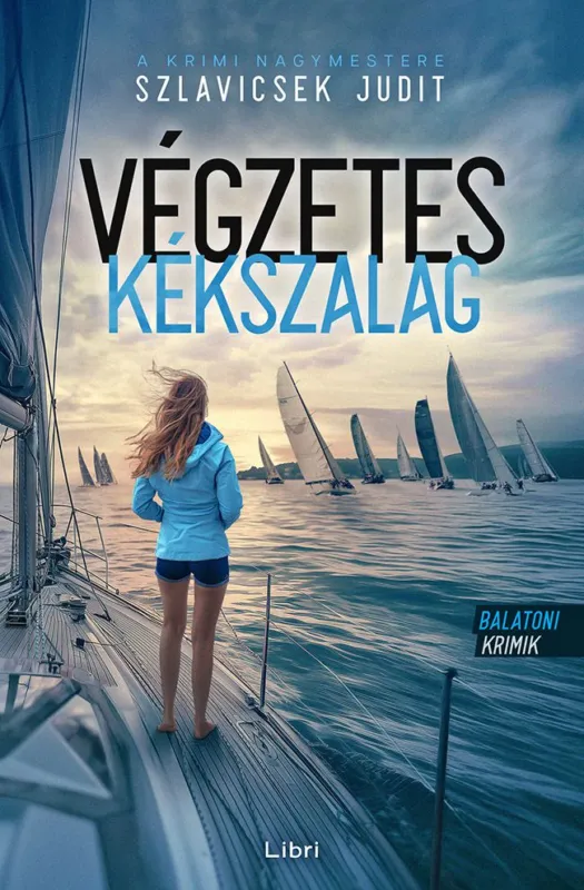 Biztonságos fizetés Végzetes Kékszalag (Balatoni krimik 4.)