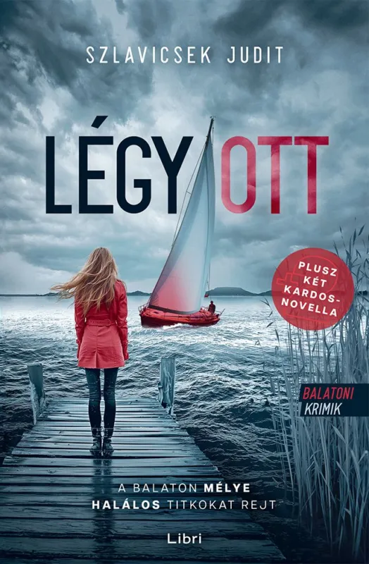 Légy/ott (Balatoni krimik 1.) Akció