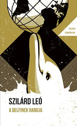 A delfinek hangja és más történetek – Helikon Zsebkönyvek 144. Csak ma