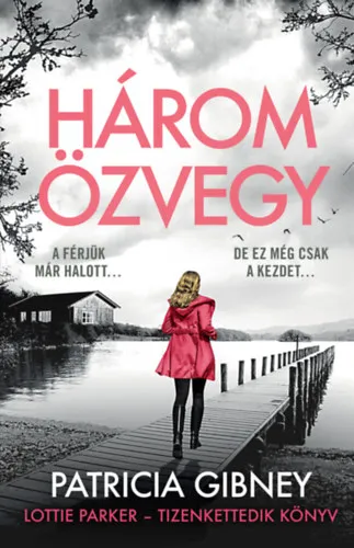 Végkiárusítás Három özvegy (Lottie Parker 12.)
