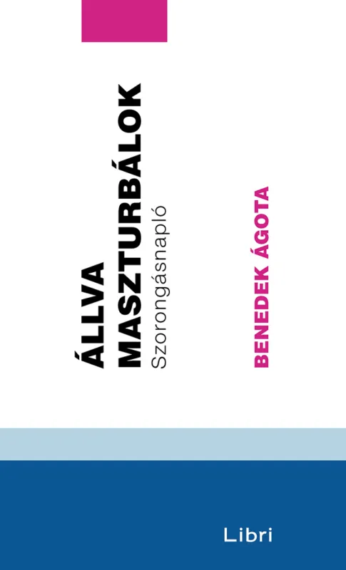 Állva maszturbálok – Szorongásnapló Prémium