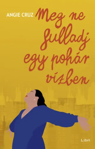 Meg ne fulladj egy pohár vízben Rendeld meg most