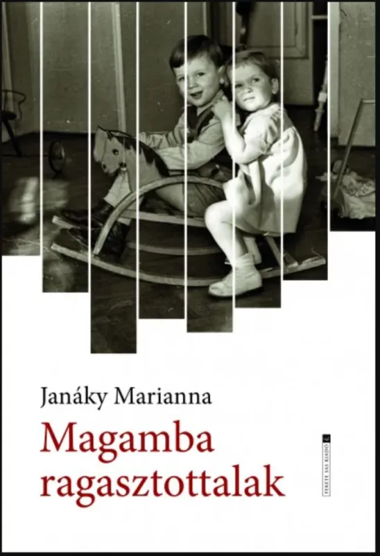 Árengedmény Magamba ragasztottalak - Janáky Marianna
